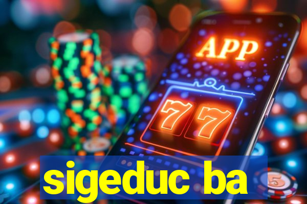 sigeduc ba